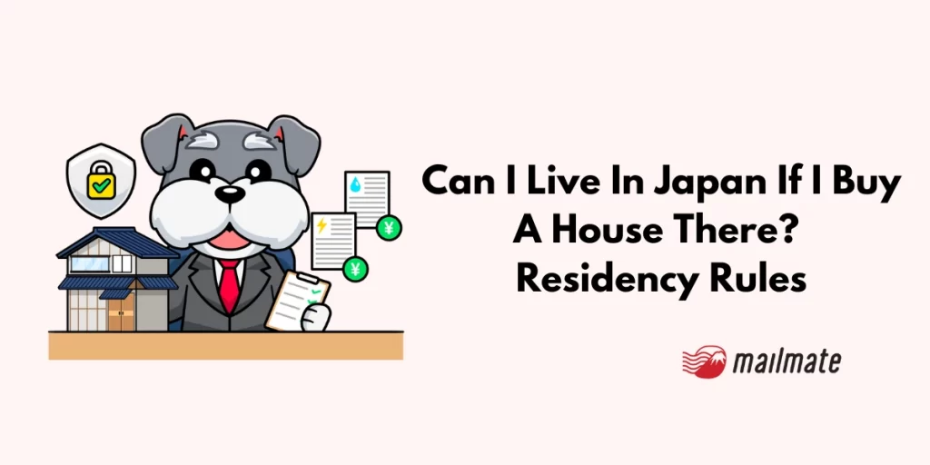 Can I live in Japan if I own property?