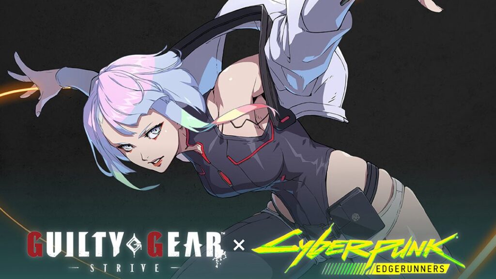 GUILTY GEAR -STRIVE-‘s Anime Expo Panel Will Touch On Cyberpunk: Edgerunners Collaboration